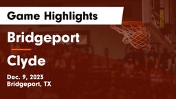 Bridgeport  vs Clyde  Game Highlights - Dec. 9, 2023