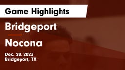 Bridgeport  vs Nocona  Game Highlights - Dec. 28, 2023