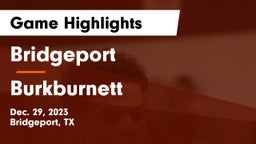 Bridgeport  vs Burkburnett  Game Highlights - Dec. 29, 2023