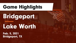 Bridgeport  vs Lake Worth  Game Highlights - Feb. 5, 2021
