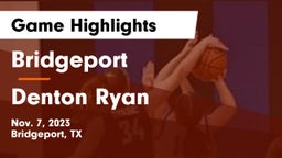 Bridgeport  vs Denton Ryan  Game Highlights - Nov. 7, 2023