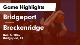 Bridgeport  vs Breckenridge  Game Highlights - Dec. 5, 2023