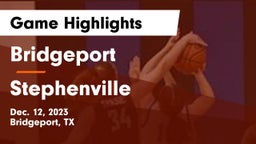 Bridgeport  vs Stephenville  Game Highlights - Dec. 12, 2023