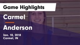 Carmel  vs Anderson Game Highlights - Jan. 10, 2018