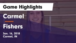 Carmel  vs Fishers  Game Highlights - Jan. 16, 2018