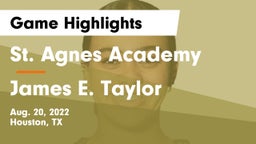 St. Agnes Academy  vs James E. Taylor  Game Highlights - Aug. 20, 2022