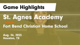 St. Agnes Academy  vs Fort Bend Christian Home School Game Highlights - Aug. 26, 2023