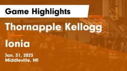 Thornapple Kellogg  vs Ionia  Game Highlights - Jan. 31, 2023