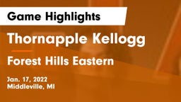 Thornapple Kellogg  vs Forest Hills Eastern  Game Highlights - Jan. 17, 2022