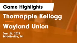 Thornapple Kellogg  vs Wayland Union  Game Highlights - Jan. 26, 2022