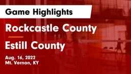 Rockcastle County  vs Estill County  Game Highlights - Aug. 16, 2022