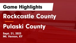 Rockcastle County  vs Pulaski County  Game Highlights - Sept. 21, 2023