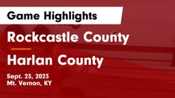 Rockcastle County  vs Harlan County  Game Highlights - Sept. 23, 2023