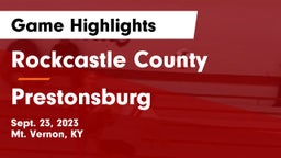 Rockcastle County  vs Prestonsburg  Game Highlights - Sept. 23, 2023