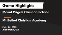 Mount Pisgah Christian School vs Mt Bethel Christian Academy Game Highlights - Feb. 16, 2023