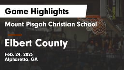Mount Pisgah Christian School vs Elbert County  Game Highlights - Feb. 24, 2023