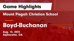 Mount Pisgah Christian School vs Boyd-Buchanan  Game Highlights - Aug. 15, 2022