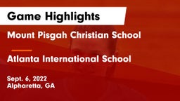 Mount Pisgah Christian School vs Atlanta International School Game Highlights - Sept. 6, 2022
