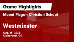 Mount Pisgah Christian School vs Westminster  Game Highlights - Aug. 15, 2023