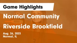 Normal Community  vs Riverside Brookfield Game Highlights - Aug. 26, 2023
