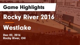 Rocky River  2016 vs Westlake  Game Highlights - Dec 02, 2016