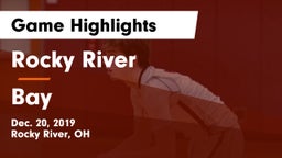 Rocky River   vs Bay  Game Highlights - Dec. 20, 2019