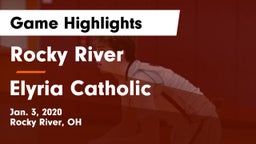 Rocky River   vs Elyria Catholic  Game Highlights - Jan. 3, 2020