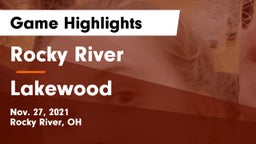Rocky River   vs Lakewood  Game Highlights - Nov. 27, 2021