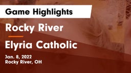 Rocky River   vs Elyria Catholic  Game Highlights - Jan. 8, 2022
