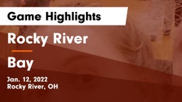 Rocky River   vs Bay  Game Highlights - Jan. 12, 2022