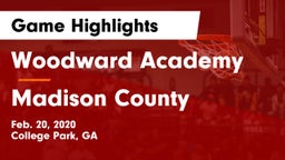 Woodward Academy vs Madison County  Game Highlights - Feb. 20, 2020