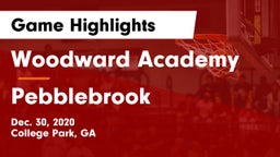 Woodward Academy vs Pebblebrook  Game Highlights - Dec. 30, 2020