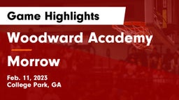 Woodward Academy vs Morrow  Game Highlights - Feb. 11, 2023