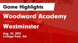 Woodward Academy vs Westminster  Game Highlights - Aug. 23, 2022