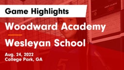 Woodward Academy vs Wesleyan School Game Highlights - Aug. 24, 2022