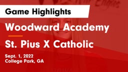 Woodward Academy vs St. Pius X Catholic  Game Highlights - Sept. 1, 2022