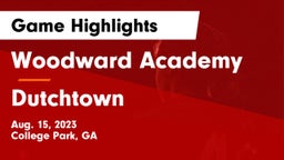 Woodward Academy vs Dutchtown  Game Highlights - Aug. 15, 2023