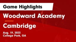 Woodward Academy vs Cambridge  Game Highlights - Aug. 19, 2023