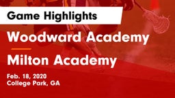 Woodward Academy vs Milton Academy Game Highlights - Feb. 18, 2020