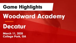 Woodward Academy vs Decatur  Game Highlights - March 11, 2020
