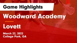 Woodward Academy vs Lovett  Game Highlights - March 22, 2022