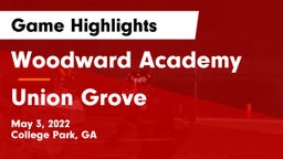 Woodward Academy vs Union Grove  Game Highlights - May 3, 2022