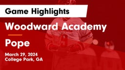 Woodward Academy vs Pope  Game Highlights - March 29, 2024
