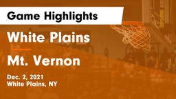 White Plains  vs Mt. Vernon  Game Highlights - Dec. 2, 2021