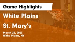 White Plains  vs St. Mary's  Game Highlights - March 25, 2023