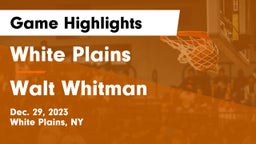 White Plains  vs Walt Whitman  Game Highlights - Dec. 29, 2023