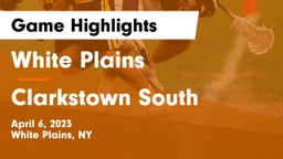 White Plains  vs Clarkstown South  Game Highlights - April 6, 2023