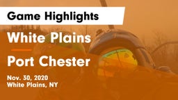 White Plains  vs Port Chester Game Highlights - Nov. 30, 2020