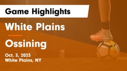 White Plains  vs Ossining  Game Highlights - Oct. 3, 2023