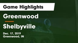 Greenwood  vs Shelbyville  Game Highlights - Dec. 17, 2019